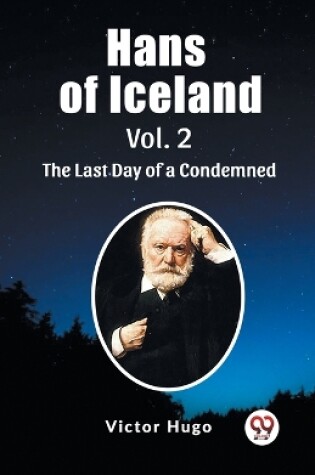 Cover of Hans of Iceland Vol. 2 The Last Day of a Condemned