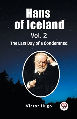 Book cover for Hans of Iceland Vol. 2 The Last Day of a Condemned