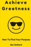 Book cover for Achieve Greatness