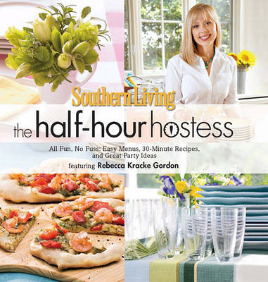 Book cover for Southern Living the Half-Hour Hostess