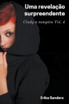Book cover for Uma Revelação Surpreendente. Cindy a Vampira Vol. 4