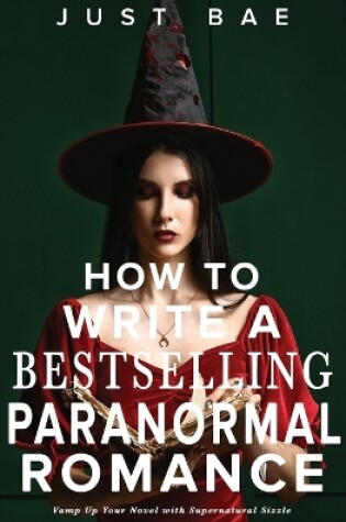 Cover of How to Write a Bestselling Paranormal Romance