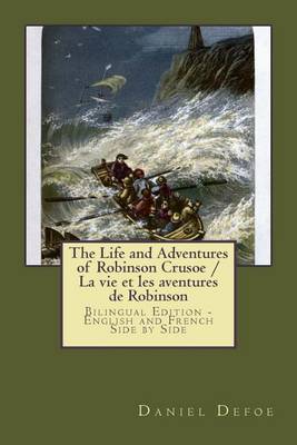 Book cover for The Life and Adventures of Robinson Crusoe / La vie et les aventures de Robinson