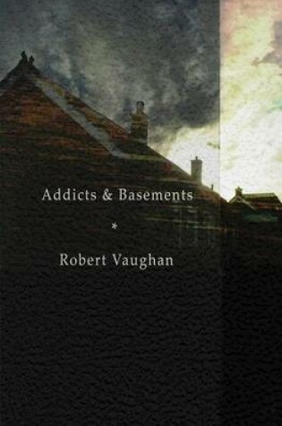 Cover of Addicts & Basements