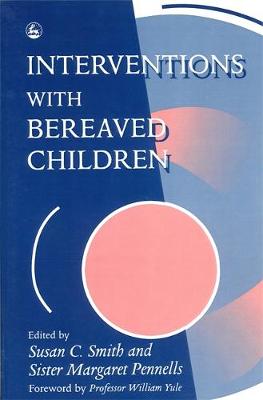 Book cover for Interventions With Bereaved Children
