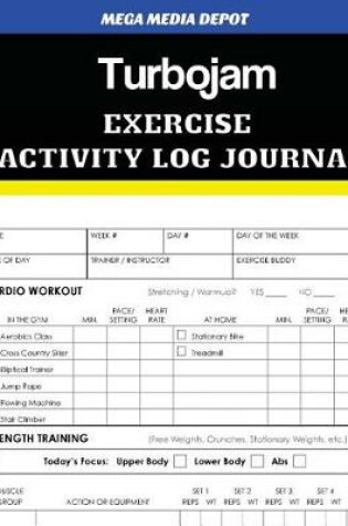 Cover of Turbojam Exercise Activity Log Journal