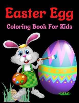 Book cover for Easter Egg Coloring Book For Kids