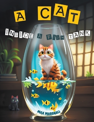 Cover of A Cat Inside a Fish Tank