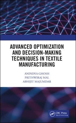 Book cover for Advanced Optimization and Decision-Making Techniques in Textile Manufacturing