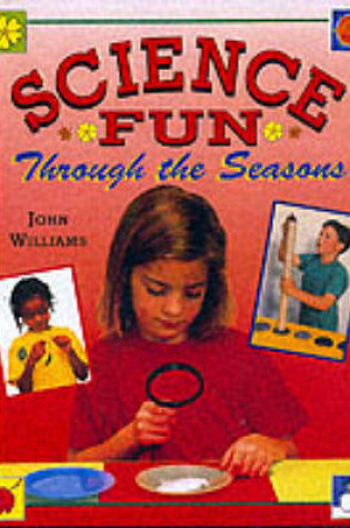 Cover of Science for Fun Through the Seasons