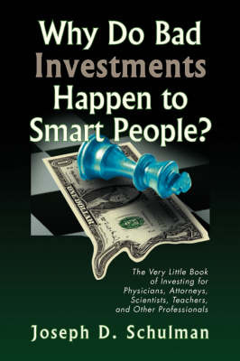 Book cover for Why Do Bad Investments Happen to Smart People?