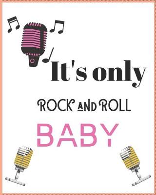 Book cover for It's Only Rock and Roll Baby