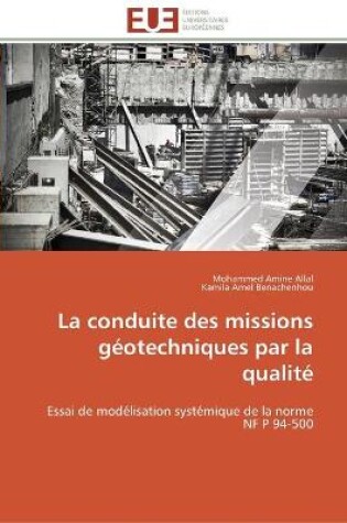 Cover of La conduite des missions geotechniques par la qualite