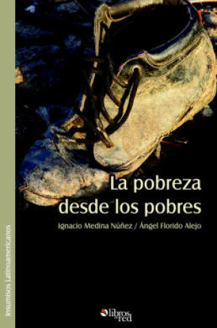 Cover of La Pobreza Desde Los Pobres