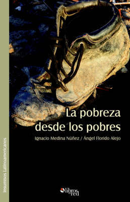 Book cover for La Pobreza Desde Los Pobres