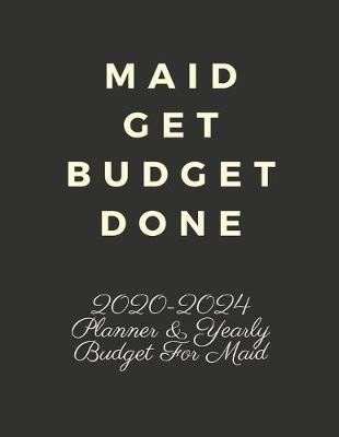 Book cover for Maid Get Budget Done