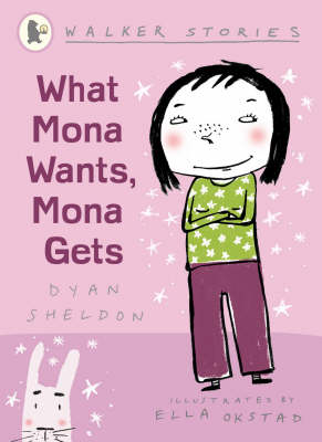 Book cover for What Mona Wants, Mona Gets