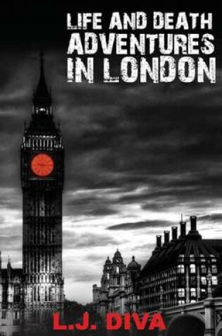 Cover of Life and Death Adventures in London