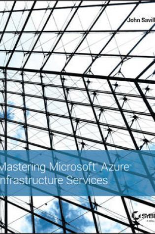 Cover of Mastering Microsoft Azure Infrastructure Services