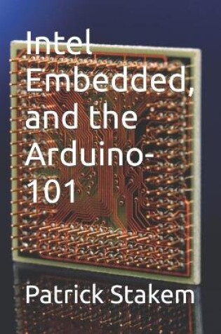 Cover of Intel Embedded, and the Arduino-101