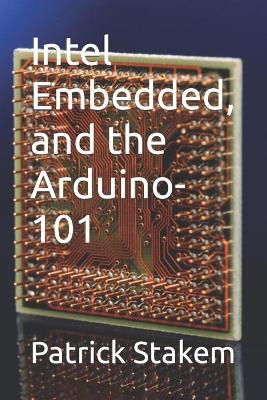 Book cover for Intel Embedded, and the Arduino-101