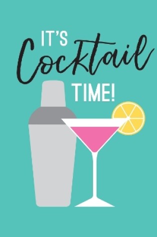 Cover of It's Cocktail Time!