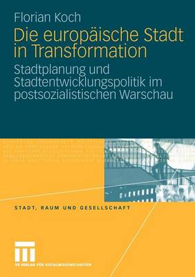 Book cover for Die Europaische Stadt in Transformation