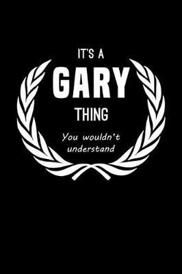 Book cover for It's A Gary Thing, You Wouldn't Understand