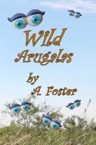 Cover of Wild Arugalas