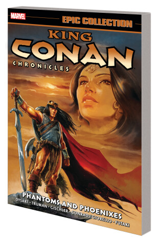 Cover of KING CONAN CHRONICLES EPIC COLLECTION: PHANTOMS AND PHOENIXES