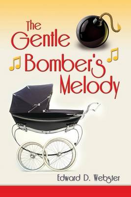Book cover for The Gentle Bomber's Melody