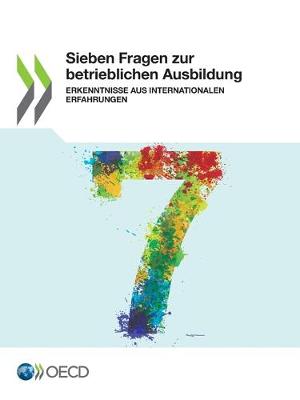 Book cover for Sieben Fragen Zur Betrieblichen Ausbildung Erkenntnisse Aus Internationalen Erfahrungen