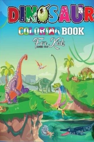 Cover of Dinosaur Coloring Book For Kids Ages 4-8