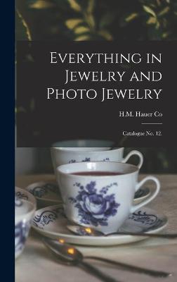 Cover of Everything in Jewelry and Photo Jewelry