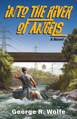 Book cover for Into the River of Angels