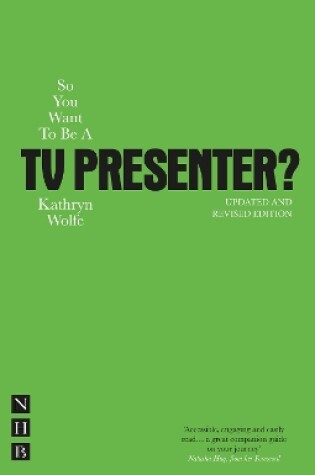Cover of So You Want To Be A TV Presenter?