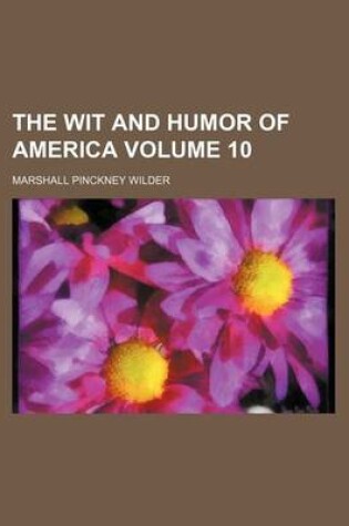 Cover of The Wit and Humor of America Volume 10