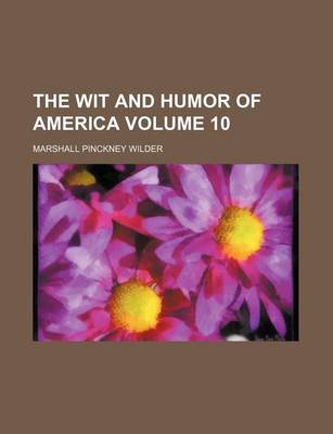 Book cover for The Wit and Humor of America Volume 10