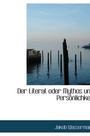 Cover of Der Literat Oder Mythos Und Personlichkeit