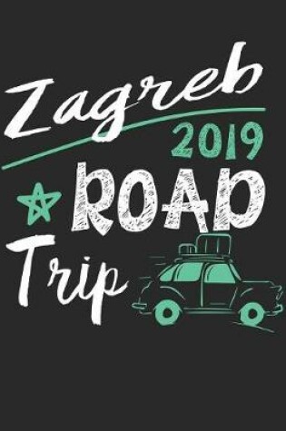 Cover of Zagreb Road Trip 2019