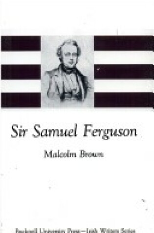 Cover of Sir Samuel Ferguson