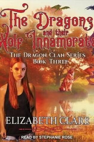Cover of The Dragons and Their Wolf Innamorata