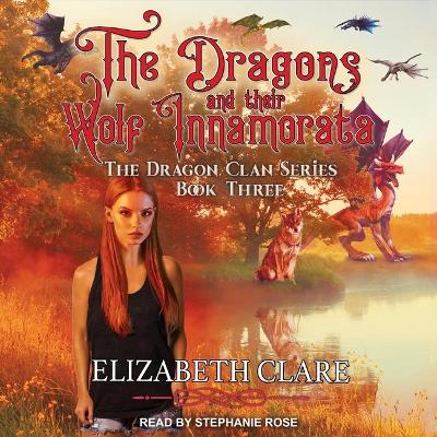 Book cover for The Dragons and Their Wolf Innamorata