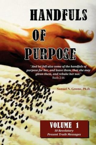 Cover of Handfuls of Purpose - Volume 1