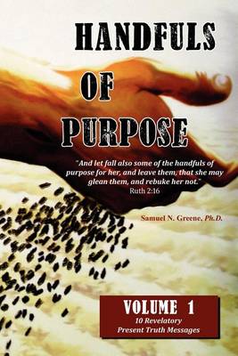 Book cover for Handfuls of Purpose - Volume 1