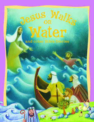 Book cover for Jesus Walks on Water and Other Bible Stories