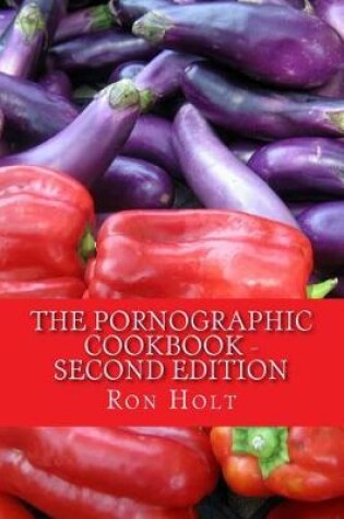 Cover of The Pornographic Cookbook - Second edition