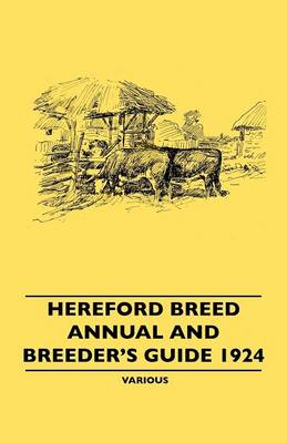 Book cover for Hereford Breed Annual And Breeder's Guide 1924