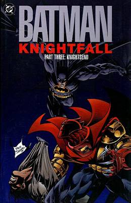Book cover for Knightfall Part Three: Knightsend