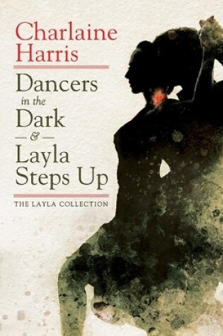 Cover of Dancers in the Dark & Layla Steps Up